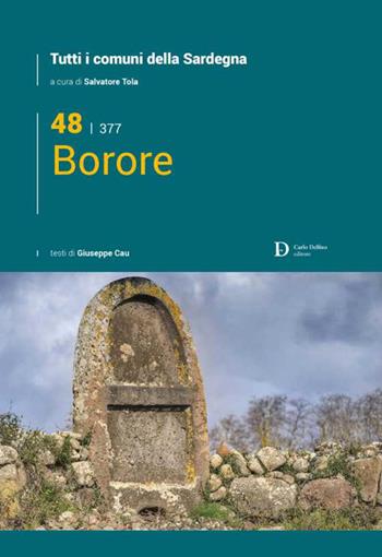 Borore. Tutti i comuni della Sardegna  - Libro Carlo Delfino Editore 2022 | Libraccio.it
