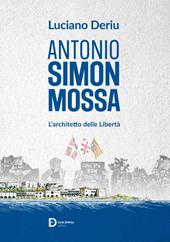 Antonio Simon Mossa. L'architetto delle libertà