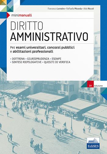 Mini manuali. Diritto amministrativo. Per esami universitari, concorsi pubblici e abilitazioni professionali. Con espansione online - Francesco Lemetre, Francesco Miranda, Aldo Niccol - Libro Edises 2017, Mini manuali | Libraccio.it