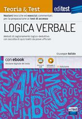 EdiTest. Logica verbale. Metodi di ragionamento logico-deduttivo con raccolta di quiz tratti da prove ufficiali. Con software di simulazione