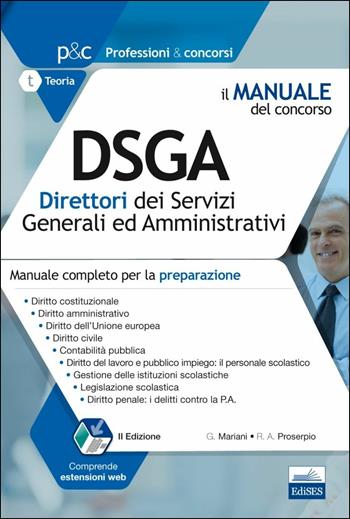 Il manuale del concorso. 2004 DSGA. Direttori dei servizi generali ed amministrativi. Manuale completo per la preparazione - Giuseppe Mariani, Rosa Angela Proserpio - Libro Editest 2018, Professioni e concorsi | Libraccio.it