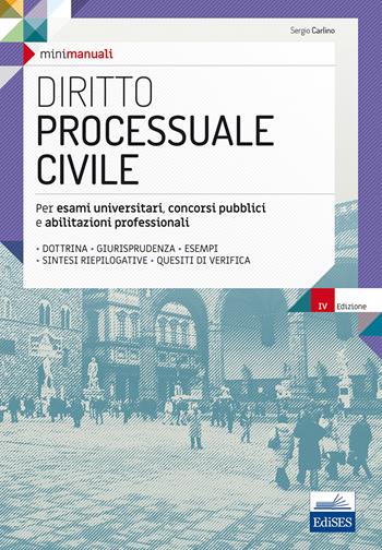 Diritto processuale civile. Per esami universitari, concorsi pubblici e abilitazioni professionali. Con Contenuto digitale per download e accesso on line - Sergio Carlino - Libro Edises 2017, Mini manuali | Libraccio.it