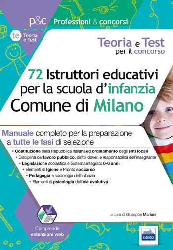 72 istruttori dei servizi educativi per la scuola dell'infanzia nel Comune di Milano - G. Mariani - Libro Edises 2017, Professioni & concorsi | Libraccio.it