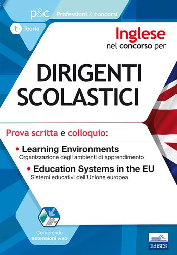 Inglese nel concorso per dirigenti scolastici. Prova scritta e colloquio. Learning environments. Education systems in the EU - Sara Mayol, Globalizing - Libro Editest 2017, Professioni e concorsi | Libraccio.it