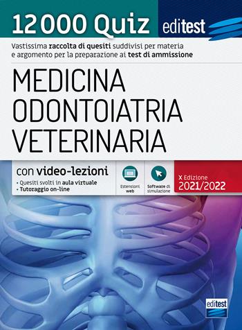 EdiTEST. Medicina, Odontoiatria, Veterinaria. 12000 quiz. Con espansione online. Con software di simulazione  - Libro Editest 2021 | Libraccio.it