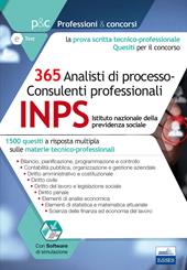 Concorso INPS 2017. 365 analisti di processo-consulenti professionali. 1500 quesiti a risposta multipla sulle materie tecnico-professionali