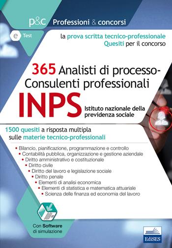 Concorso INPS 2017. 365 analisti di processo-consulenti professionali. 1500 quesiti a risposta multipla sulle materie tecnico-professionali  - Libro Editest 2017, Professioni e concorsi | Libraccio.it