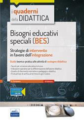 Bisogni educativi speciali (BES). Strategie di intervento in favore dell'integrazione. Con espansione online