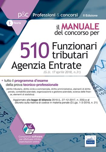 510 funzionari tributari Agenzia entrate. Manuale del concorso.  - Libro Edises 2018, Professioni & concorsi | Libraccio.it
