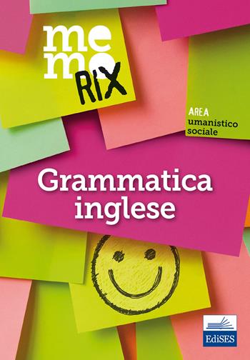Grammatica inglese - Francesco Fraioli, Rosaria Rovito - Libro Edises 2018, Memorix | Libraccio.it