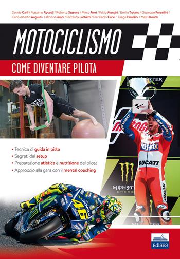 Motociclismo. Come diventare pilota  - Libro Editest 2018 | Libraccio.it