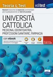 EdiTEST. Università Cattolica. Medicina. Teoria & test. Con e-book