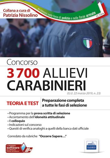 Concorso 3700 allievi Carabinieri. Teoria e test. Preparazione completa a tutte le fasi di selezione. Con Contenuto digitale per download e accesso online  - Libro Edises 2019, Carriere militari | Libraccio.it