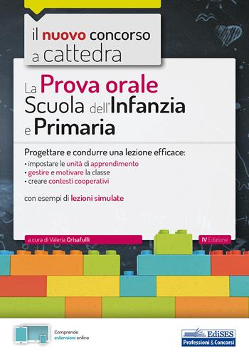 La prova orale per la scuola infanzia e e la scuola primaria. Progettare e condurre una lezione efficace. Con Contenuto digitale per accesso online - Valeria Crisafulli - Libro Editest 2019 | Libraccio.it