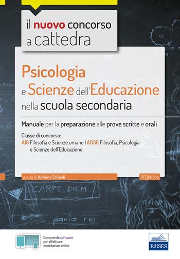 Psicologia e scienze dell'educazione scuola secondaria. Concorso a cattedra - Linda De Feo, Adriana Schiedi - Libro Editest 2019 | Libraccio.it