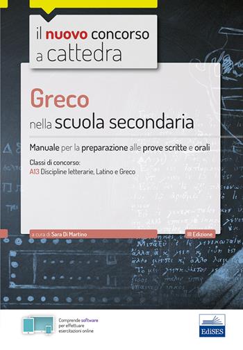 CC 4/23 Greco nella scuola secondaria. Manuale per la preparazione alle prove scritte e orali per la classe A13, A052.  - Libro Editest 2019 | Libraccio.it