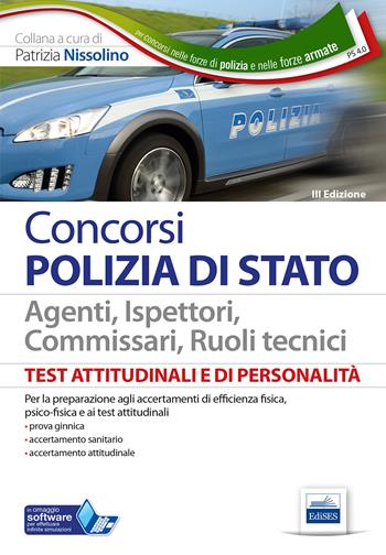 Test attitudinali e di personalità per la Polizia di Stato. Per i concorsi in tutti i ruoli tecnici e operativi. Con software di simulazione  - Libro Edises 2019, Carriere militari | Libraccio.it