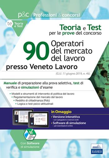 90 operatori del mercato del lavoro presso Veneto Lavoro. Manuale di preparazione, test di verifica e simulazioni d'esame  - Libro Editest 2019, Professioni e concorsi | Libraccio.it