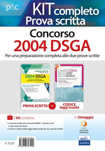 Kit completo per la prova scritta del Concorso 2004 DSGA: La prova scritta del concorso per 2004 DSGA. Quesiti svolti con risposte sintetiche e casi concreti risolti-Il nuovo codice delle leggi della scuola. Con aggiornamento online. Con e-book  - Libro Edises 2019, Professioni & concorsi | Libraccio.it