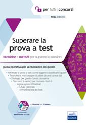 Superare la prova a test. Tecniche e metodi per superare le selezioni. Con software di simulazione