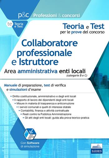 Collaboratore professionale e istruttore. Area amministrativa. Manuale di preparazione, test di verifica e simulazioni d'esame  - Libro Editest 2019, Professioni e concorsi | Libraccio.it