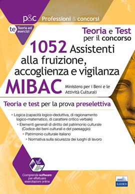 Concorso MIBAC 1052 Assistenti alla fruizione, accoglienza e vigilanza. Teoria e test per la prova preselettiva. Con software di simulazione  - Libro Edises 2019, Professioni & concorsi | Libraccio.it