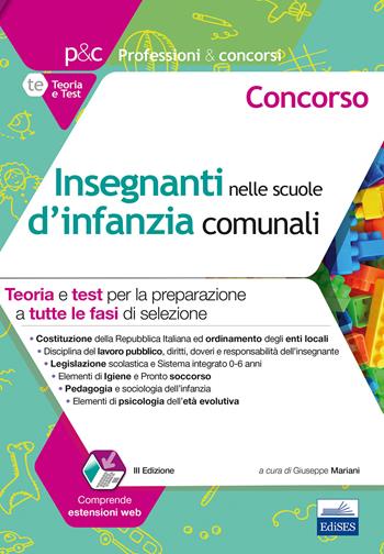 Concorso insegnanti nelle scuole d'infanzia comunali. Teoria e test per la preparazione a tutte le prove di selezione. Con estensioni online. Con software di simulazione  - Libro Edises 2019, Professioni & concorsi | Libraccio.it