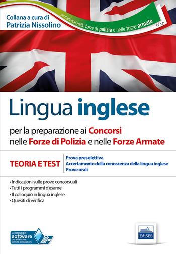 Lingua inglese per i concorsi nelle Forze di Polizia e Forze Armate. Teoria e test per prove scritte e orali. Ediz. multilingue. Con software di simulazione  - Libro Editest 2019, Per concorsi nelle forze di polizia e nelle forze armate | Libraccio.it