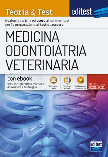 EdiTEST. Medicina, odontoiatria, veterinaria. Teoria & Test. Nozioni teoriche ed esercizi commentati per la preparazione ai test di accesso.  - Libro Edises 2020 | Libraccio.it