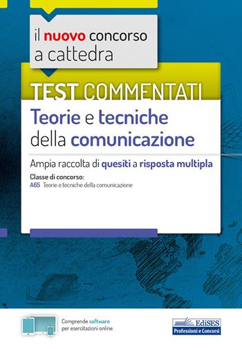 Il nuovo concorso a cattedra. Test commentati Teorie e tecniche della comunicazione. Ampia raccolta di quesiti a risposta multipla. Classe A65. Con software di simulazione - Ferdinando Gazzillo - Libro Edises 2020, Concorso a cattedra | Libraccio.it