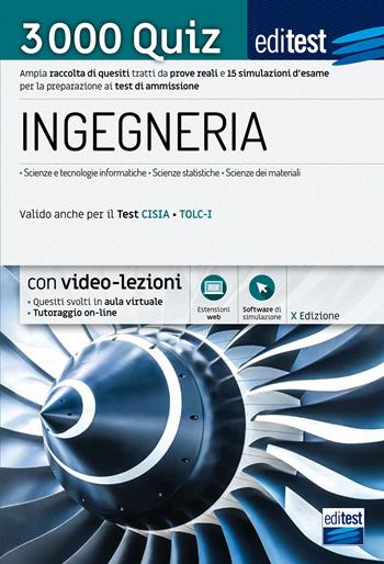 EdiTEST. Ingegneria. 3000 quiz. Ampia raccolta di quesiti tratti da prove reali e 10 simulazioni d’esame per la preparazione ai test di accesso  - Libro Editest 2021 | Libraccio.it