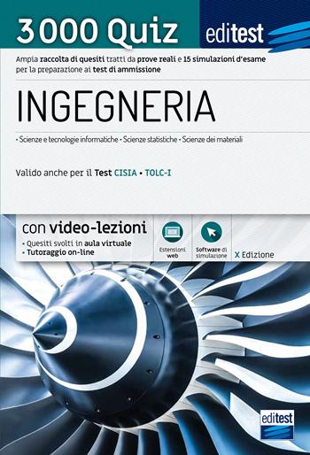 EdiTEST. Ingegneria. 3000 quiz. Ampia raccolta di quesiti tratti da prove reali e 10 simulazioni d'esame per la preparazione ai test di accesso  - Libro Editest 2021 | Libraccio.it