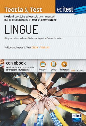 EdiTEST. Lingue. Teoria & test. Nozioni teoriche ed esercizi commentati per la preparazione ai test di ammissione. Con ebook. Con software di simulazione  - Libro Editest 2021 | Libraccio.it