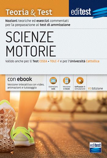EdiTEST. Scienze motorie. Teoria & Test. Nozioni teoriche ed esercizi commentati per la preparazione ai test di ammissione. Con Contenuto digitale per download e accesso online  - Libro Editest 2021, EdiTest Ammissioni universitarie | Libraccio.it