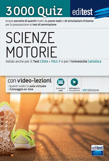 Test scienze motorie 2021: raccolta di 3.000 quiz. Ampia raccolta di quiz suddivisi per materia e 10 simulazioni d'esame per la preparazione ai test di ammissione. Con software di simulazione. Con videocorso  - Libro Editest 2021, EdiTest Ammissioni universitarie | Libraccio.it