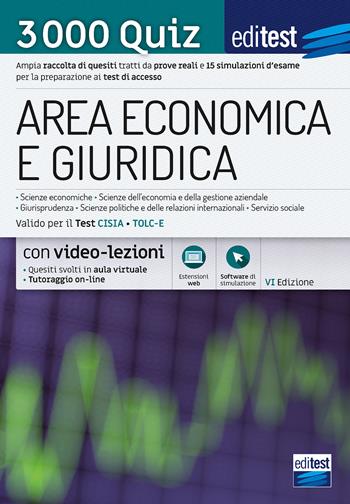 EdiTEST. Area economica e giuridica. 3000 quiz. Ampia raccolta di quesiti tratti da prove reali e 15 simulazioni d'esame per la preparazione ai test di accesso.  - Libro Edises 2020, EdiTEST. Ammissioni universitarie | Libraccio.it