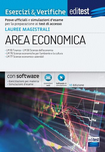 EdiTEST. Lauree magistrali di area economica. Esercizi & verifiche. Prove ufficiali e simulazioni d'esame per la preparazione ai test di accesso.  - Libro Edises 2020, EdiTEST. Ammissioni universitarie | Libraccio.it