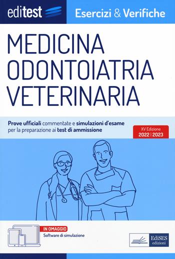Test ammissione Medicina, Odontoiatria, Veterinaria 2022: esercizi e verifiche. Con i test ufficiali risolti e commentati. Con software di simulazione  - Libro Editest 2022, EdiTest Ammissioni universitarie | Libraccio.it