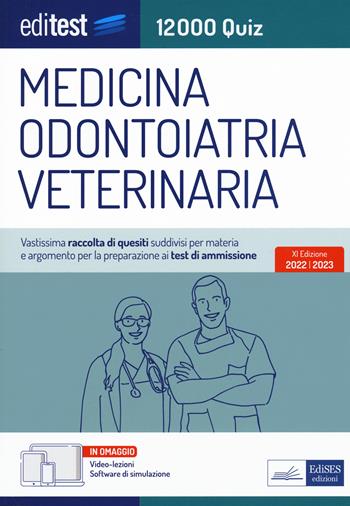 Test ammissione Medicina, Odontoiatria, Veterinaria 2022: raccolta di 12.000 quiz. Con software di simulazione  - Libro Editest 2022, EdiTest Ammissioni universitarie | Libraccio.it