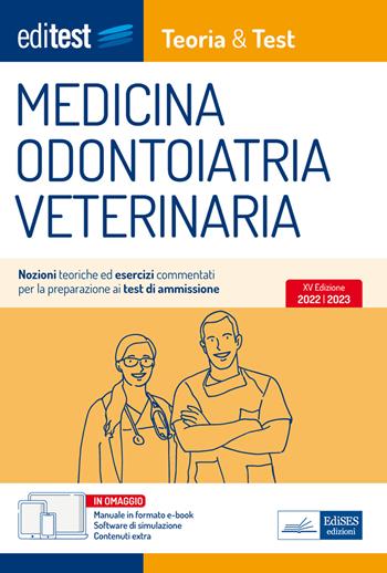 EdiTEST. Medicina, odontoiatria, veterinaria. Teoria & Test. Nozioni teoriche ed esercizi commentati per la preparazione ai test di ammissione. Con espansione online. Con software di simulazione  - Libro Editest 2022, EdiTest Ammissioni universitarie | Libraccio.it