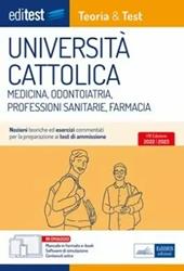 Università Cattolica test ammissione Medicina, Odontoiatria, Professioni Sanitarie e Farmacia: manuale di teoria & test.  - Libro Editest 2022, EdiTest Ammissioni universitarie | Libraccio.it