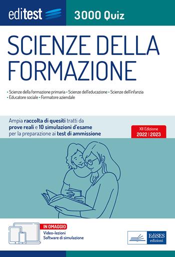 Test ammissione Scienze della formazione 2022: raccolta di 3.000 quiz. Con software di simulazione  - Libro Editest 2022, EdiTest Ammissioni universitarie | Libraccio.it