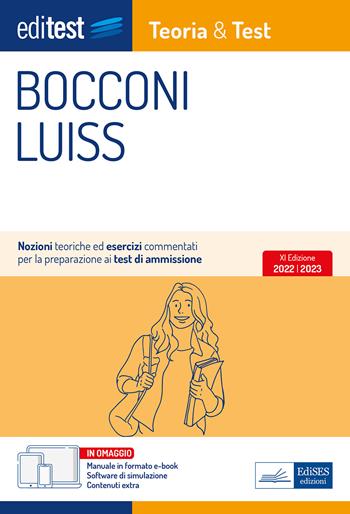 Test Bocconi Luiss 2022: manuale di teoria e test. Con ebook. Con software di simulazione  - Libro Editest 2022, EdiTest Ammissioni universitarie | Libraccio.it