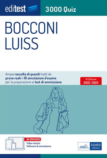 Editest. Bocconi Luiss. 3000 quiz. Ampia raccolta di quesiti tratti da prove reali e 10 simulazioni d’esame per la preparazione ai test di accesso.  - Libro Editest 2022, EdiTest Ammissioni universitarie | Libraccio.it
