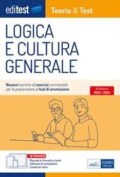 Test ammissione 2022. Logica e cultura generale: manuale di teoria e test. Con ebook. Con software di simulazione