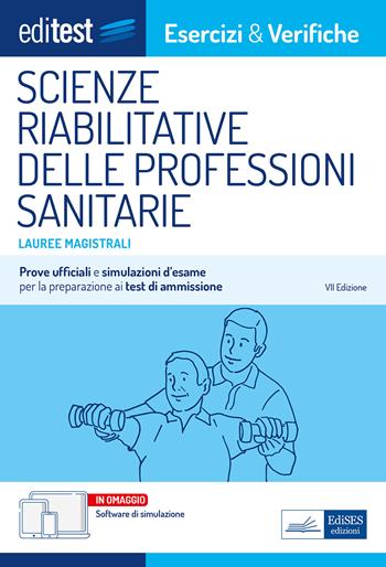 EdiTEST. Lauree magistrali. Scienze riabilitative delle professioni sanitarie. Esercizi & verifiche. Prove ufficiali e simulazioni d'esame per la preparazione ai test di accesso. Con software di simulazione  - Libro Editest 2022, EdiTest Ammissioni universitarie | Libraccio.it