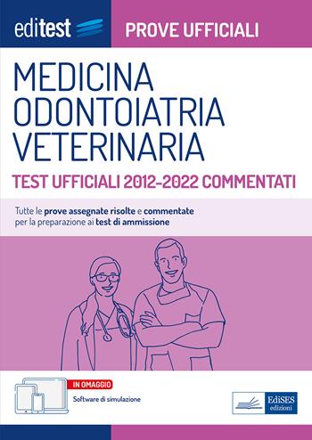 Medicina, odontoiatria e veterinaria. Test ufficiali 2012-2022 commentati. Con software di simulazione  - Libro Editest 2023, EdiTest Ammissioni universitarie | Libraccio.it