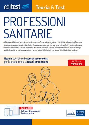 EdiTEST. Professioni sanitarie. Teoria & test. Nozioni teoriche ed esercizi commentati per la preparazione ai test di accesso. Con software di simulazione  - Libro Editest 2023, EdiTest Ammissioni universitarie | Libraccio.it