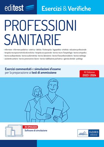 EdiTest Professioni sanitarie. Esercizi & Verifiche. Prove ufficiali e simulazioni d'esame commentate per la preparazione ai test di accesso. Con software di simulazione  - Libro Editest 2023, EdiTest Ammissioni universitarie | Libraccio.it