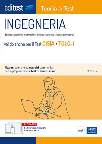 EdiTEST. Ingegneria. Teoria & test. Nozioni teoriche ed esercizi commentati per la preparazione ai test di accesso. Valido per il Test Cisia TOLC-I. Con software di simulazione  - Libro Editest 2023, EdiTest Ammissioni universitarie | Libraccio.it